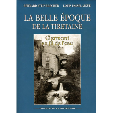 la-belle-epoque-de-la-tiretaine-clermont-au-fil-de-leau