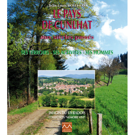 le-pays-de-cunlhat-aux-siecles-passes-ses-terroirs-ses-activites-ses-hommes