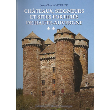 chateaux-seigneurs-et-sites-fortifies-de-haute-auvergne-tome-2