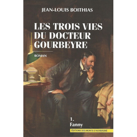 les-trois-vies-du-docteur-gourbeyre-tome-1-fanny