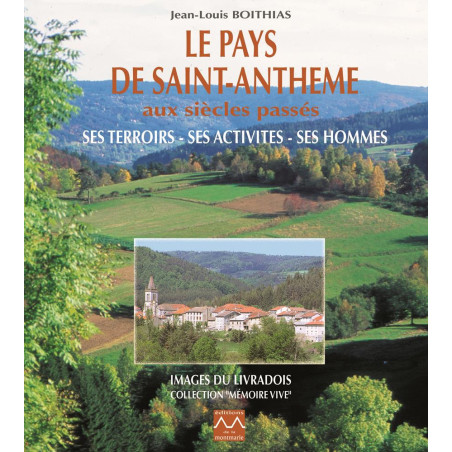 le-pays-de-saint-antheme-aux-siecles-passes-ses-terroirs-ses-activites-ses-hommes