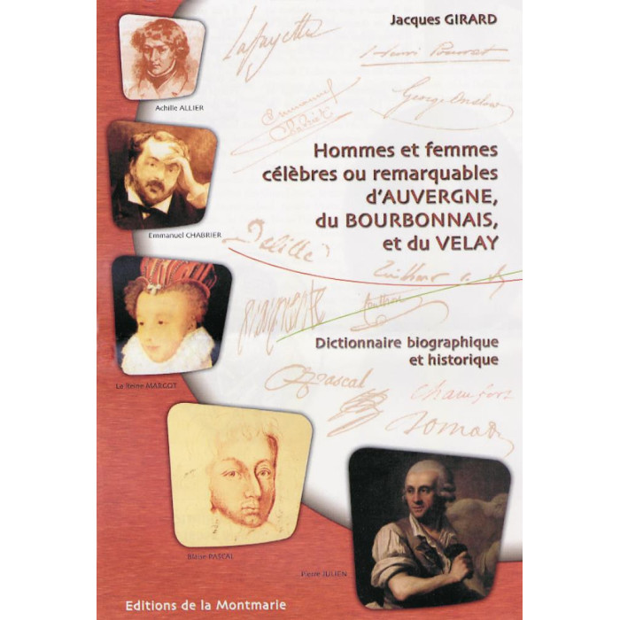 hommes-et-femmes-celebres-ou-remarquables-dauvergne-du-bourbonnais-et-du-velay